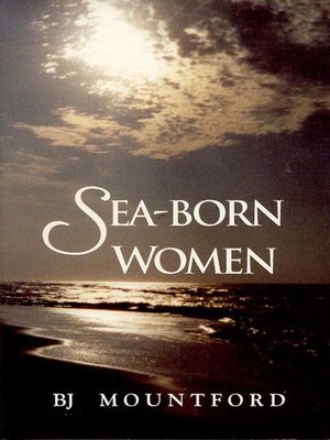 cover image of Sea-born Women